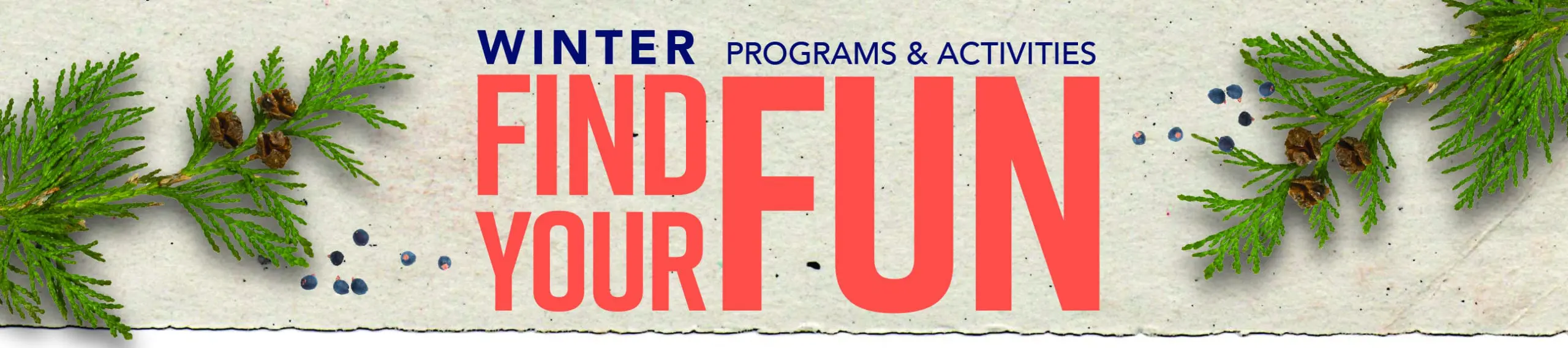 Explore Our 2025 Winter Program Guide Banner